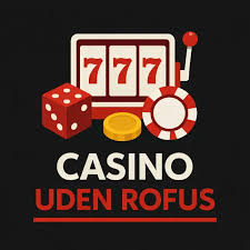 Gambling Sider Uden RoFUS En Guide til Spil uden Begrænsninger
