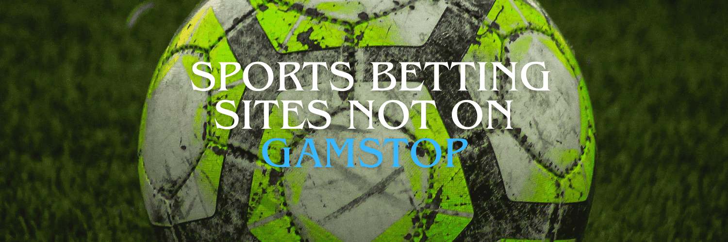 Non GamStop Bookmakers Everything You Need to Know