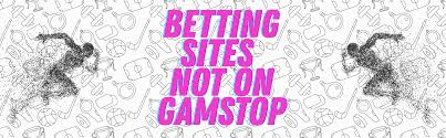 Non GamStop Bookmakers Everything You Need to Know