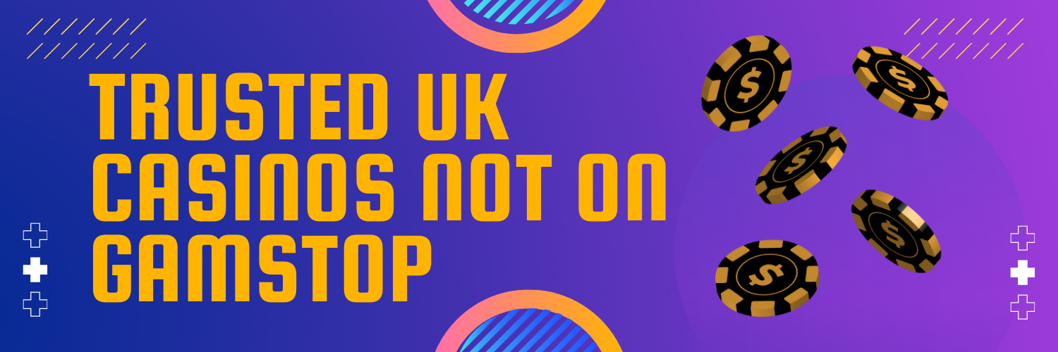 Discover Gambling Sites Not Registered with GamStop -1515838526