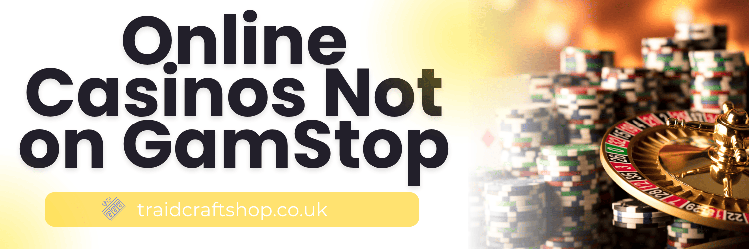 Discovering the Best Casinos Not on GamStop